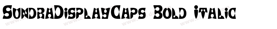 SundraDisplayCaps Bold Italic字体转换